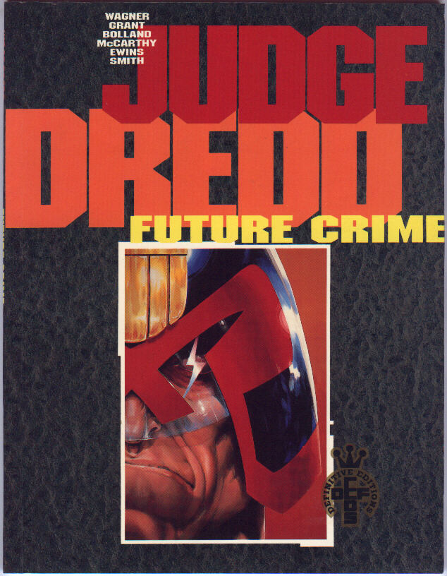 Cover of Judge Dredd Definitive Edition: Future Crime