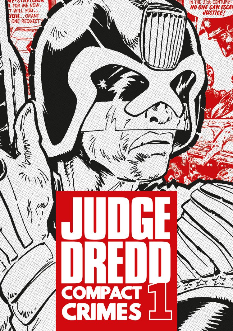 Cover of Judge Dredd Compact Crimes: 1